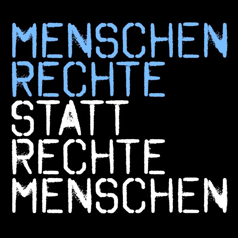Menschenrechte statt rechte Menschen