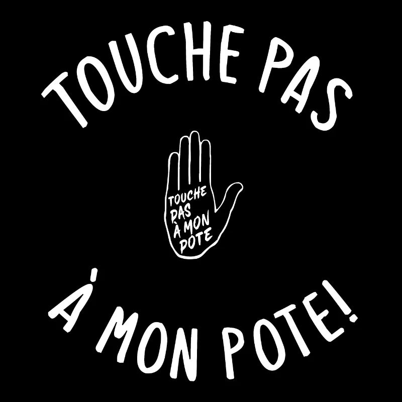 Touche pas à mon pote