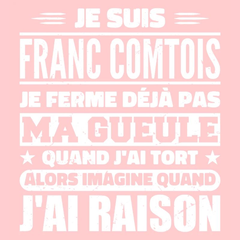 Franc comtois je ferme pas ma gueule franche comté