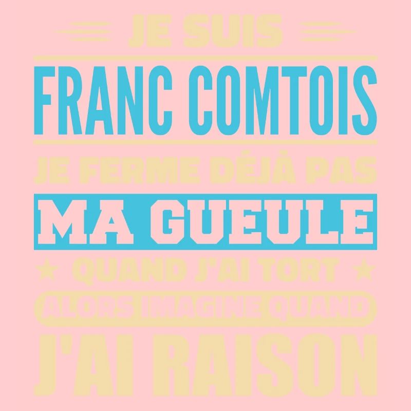 Franc comtois je ferme pas ma gueule franche comté