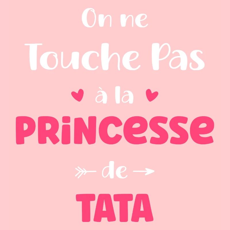 On ne touche pas à la princesse de tata