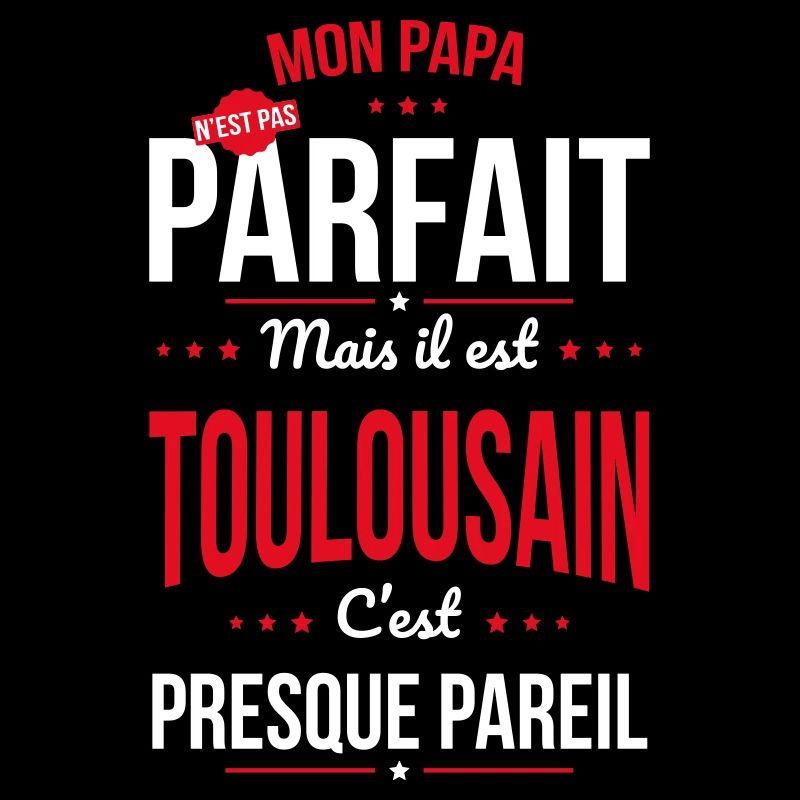 Mon papa n'est pas parfait - Toulousain