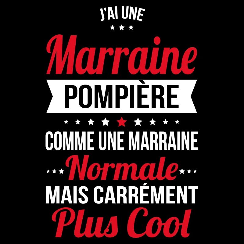 J'ai une marraine pompière plus cool
