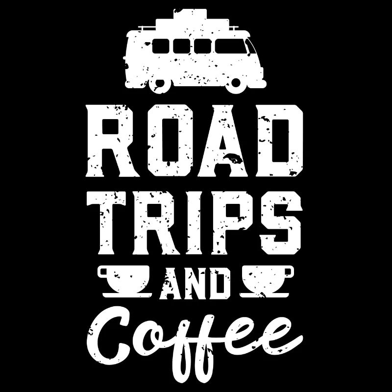 Road Trips And Coffee - Voyage de vacances aventure