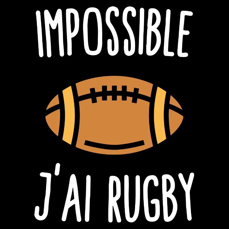 Impossible j'ai rugby