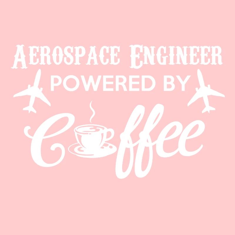 Aerospace engineer... coffee