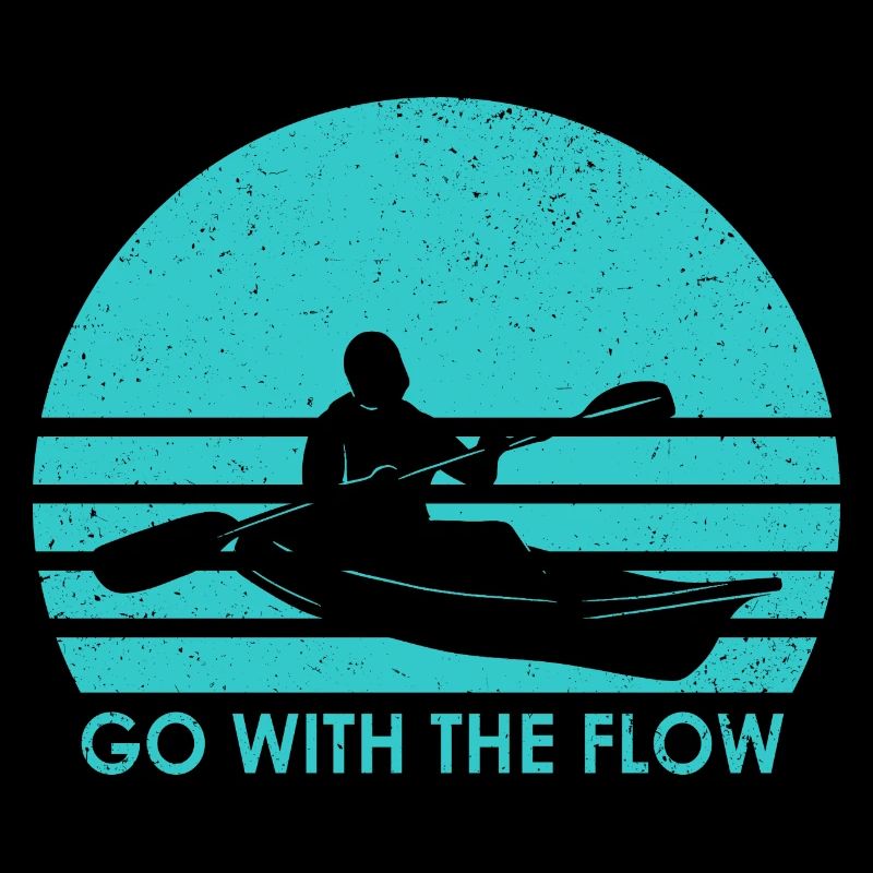 Go With The Flow Kayaking Rowing Canoe Rower Paddl