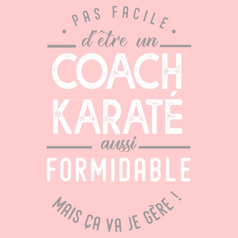coach karaté formidable cadeau Karaté