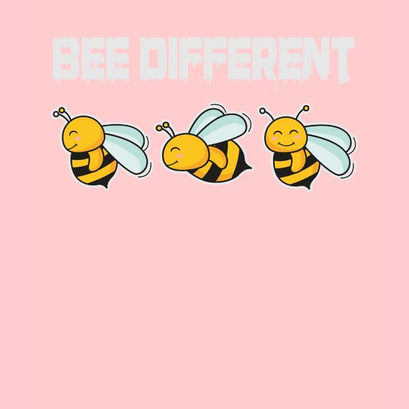 Bee Different Bees Be Different Be Yourself