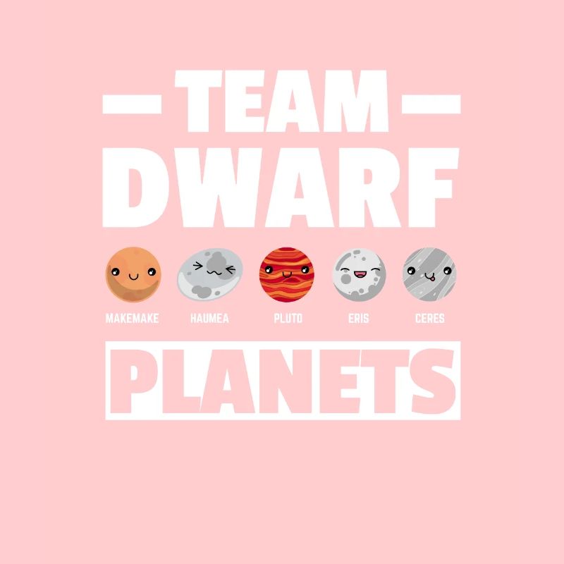 Team Dwarf Planets Dwarf Planets Universe