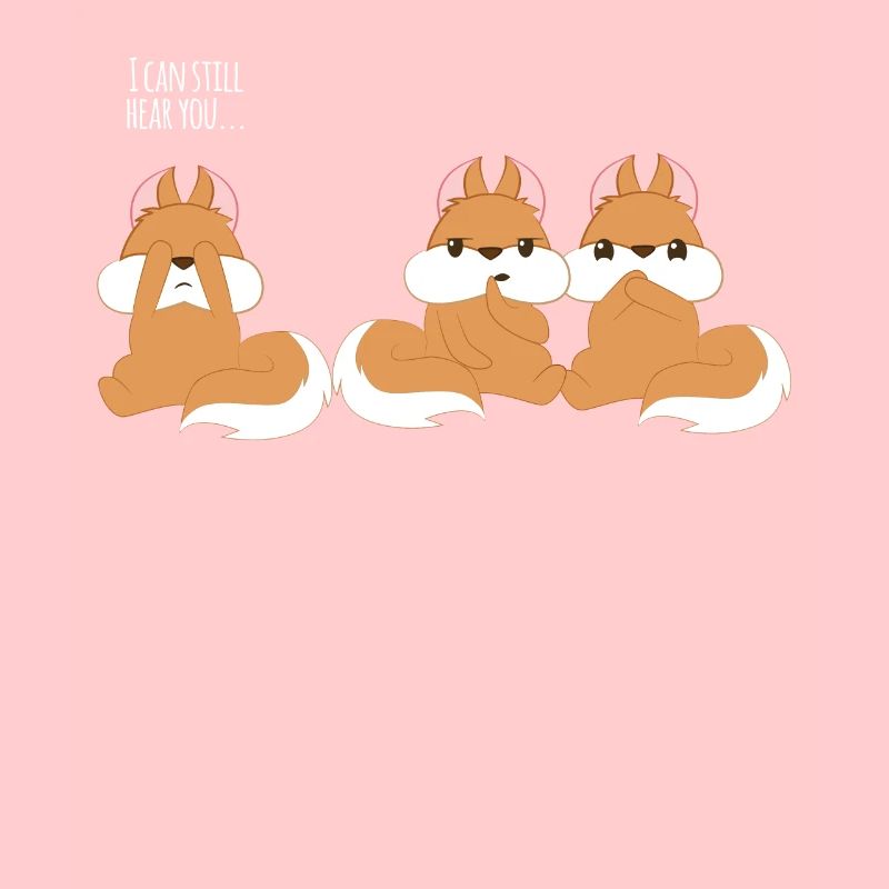 Squirrel Eichkätzchen - Speak no evil