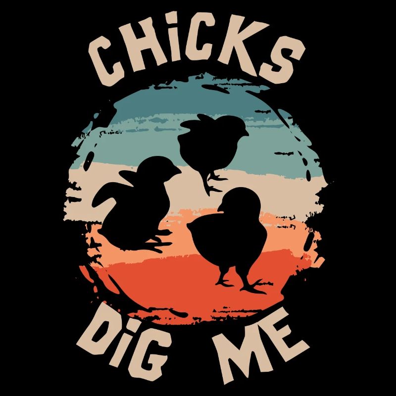 Chicks Dig Me Funny Easter Chicken