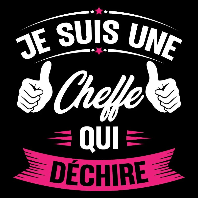 Je suis une cheffe qui déchire