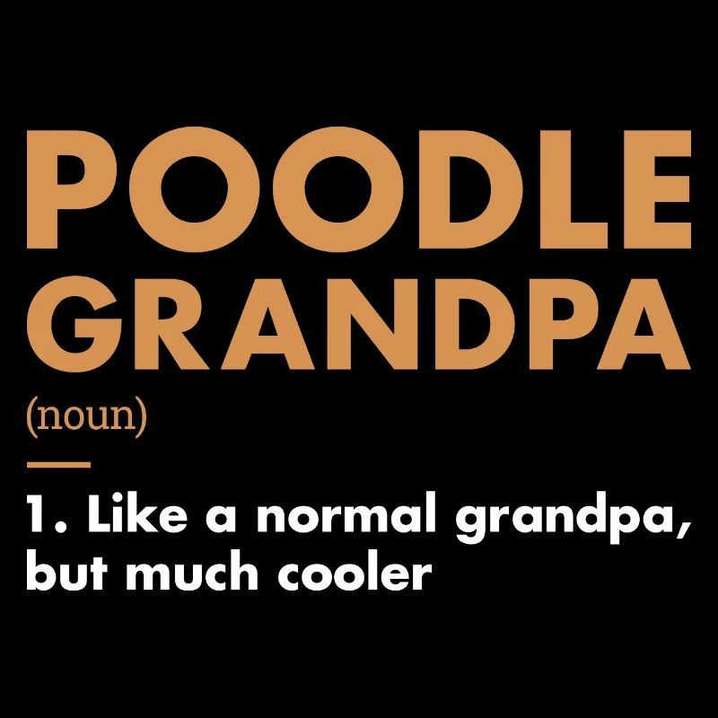 Poodle Grandpa Definition