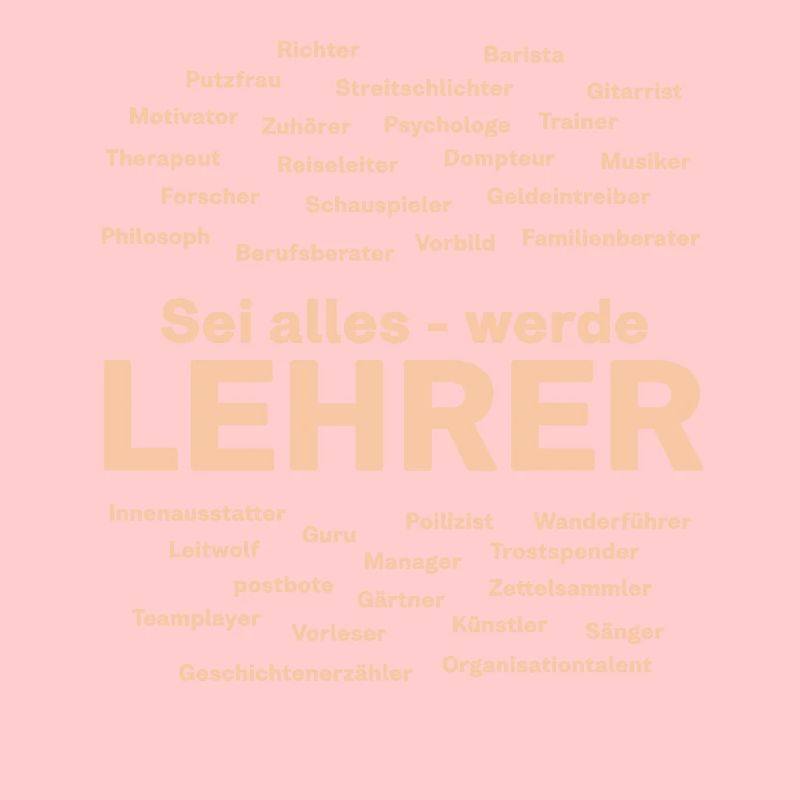 Geschenk Sei alles - werde Lehrer