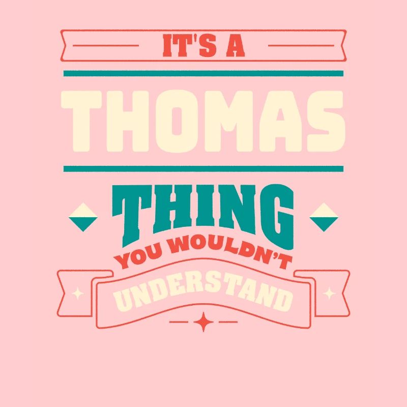 Es ist ein Thomas -Ding, der Nachname -Matching Fa