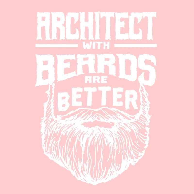 Architect with beards are better architecture lusti