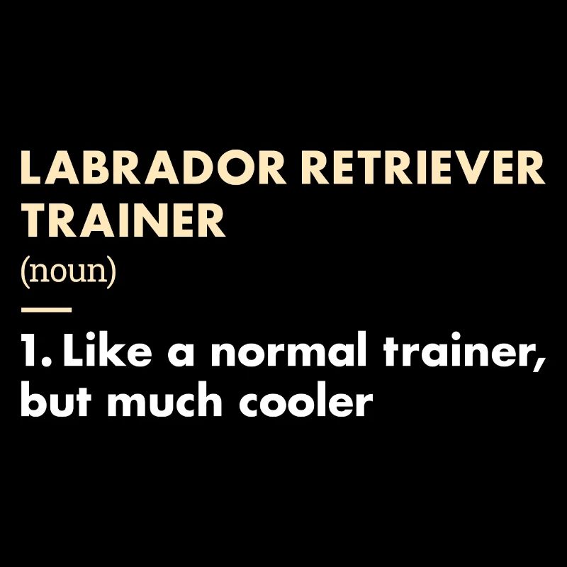Labrador Retriever Trainer Definiton