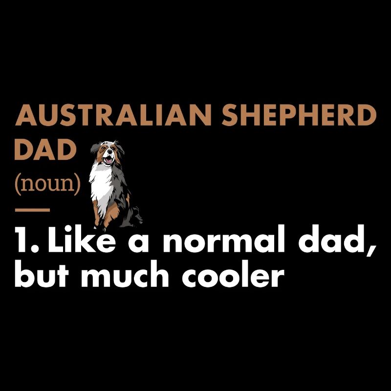 Dog Aussie Dad Definition