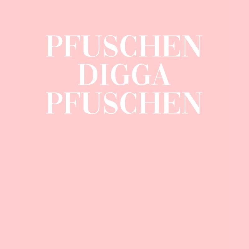 Pfuschen Digga Pfuschen Handwerker Heimwerker