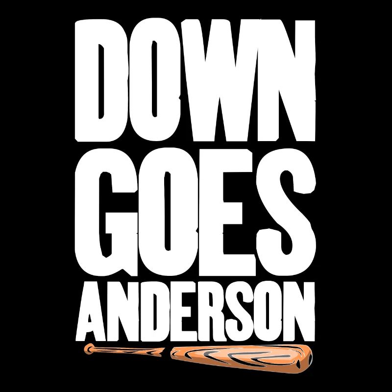 Down Goes Anderson Viral Baseball