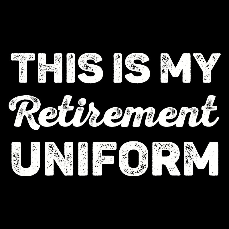 C’est mon uniforme de retraite