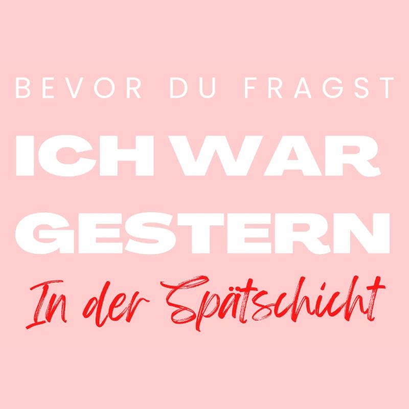 Nachtschicht Schicht Arbeiter Sprüche Geschenk
