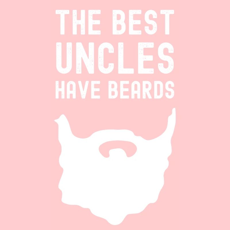 Best Uncles Have Beards Uncle Uncle Gift Idea