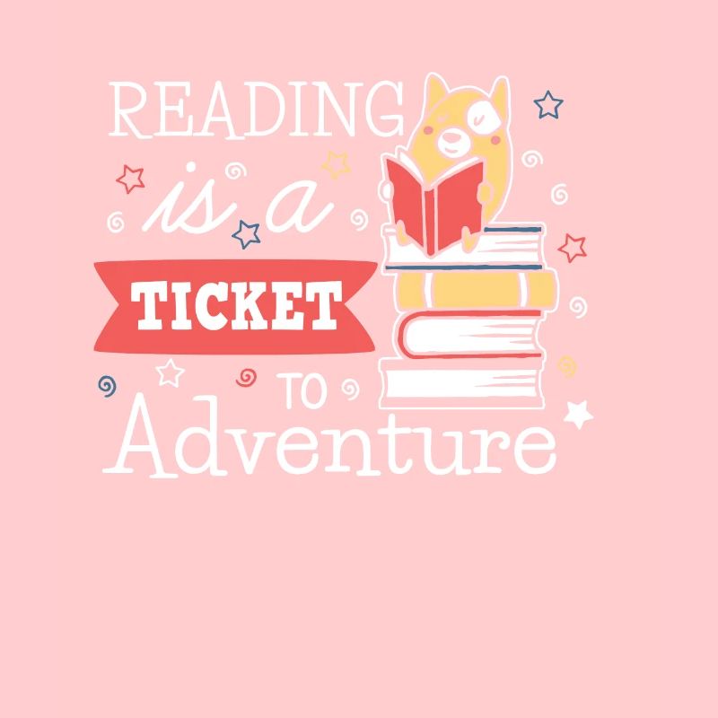 Reading is a Ticket to Adventure