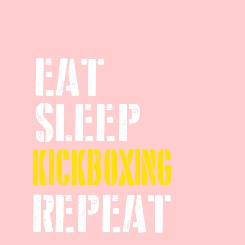 Eat. Sleep. Kickboxing. Repeat.