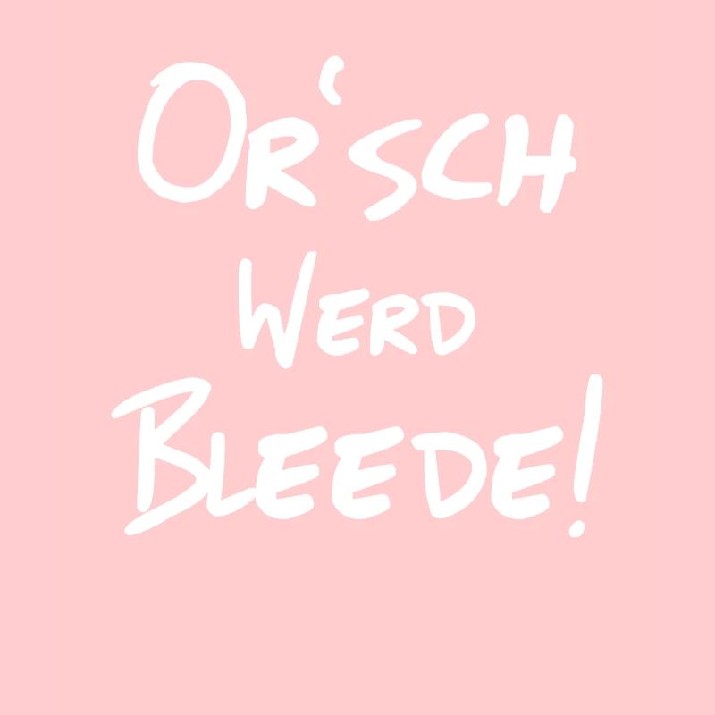 Or’ werd bleede Sachsen Sentence