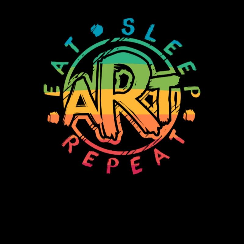 Art Kunst : Eat Sleep Art Repeat