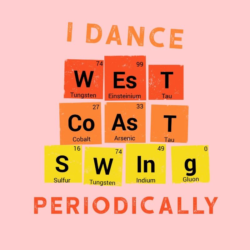 I Dance West Coast Swing Periodically WCS Westie