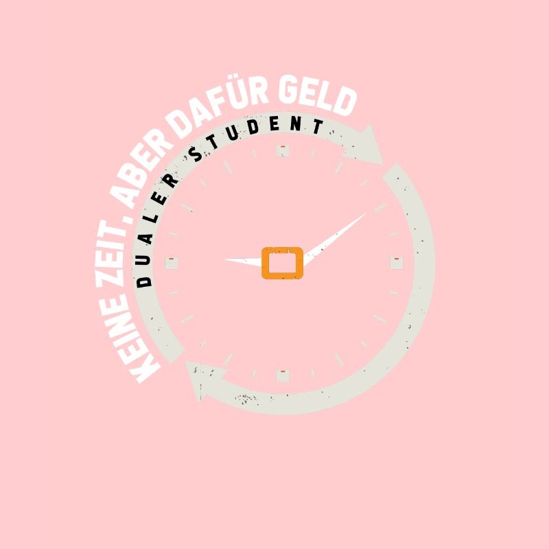 Pas le temps, mais de l’argent pour ça - Dualer Student