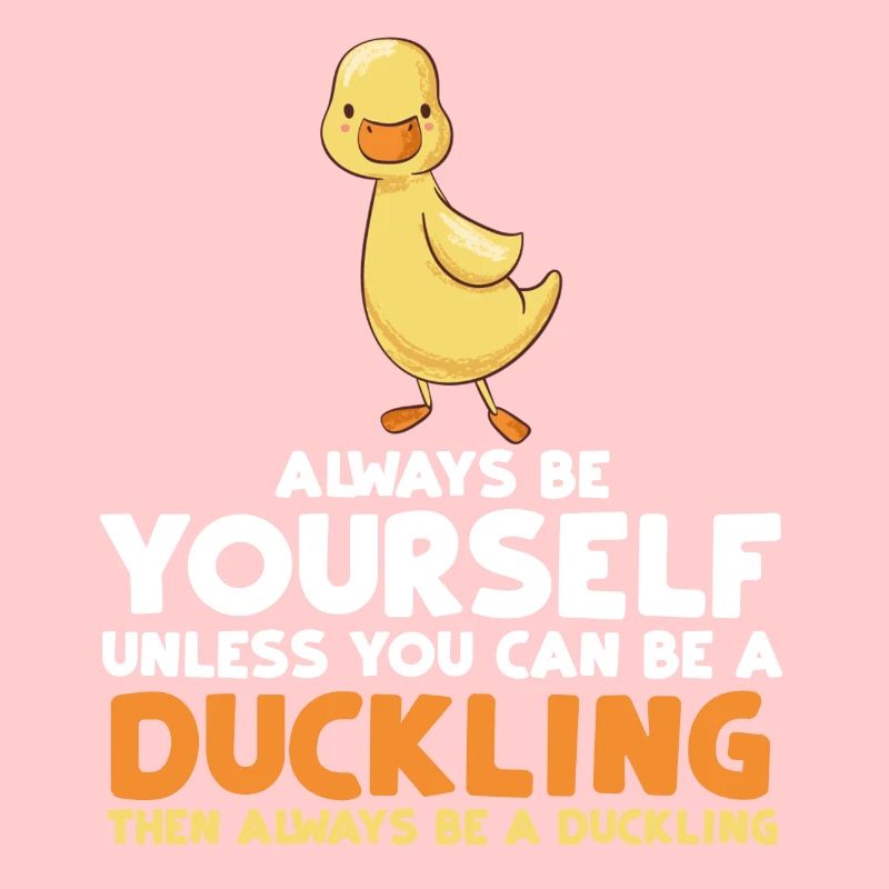 Always Be Funny Duckling Gift Idea