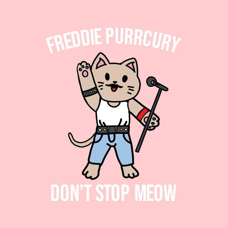 Freddie Purrcury don't stop meow cat gift