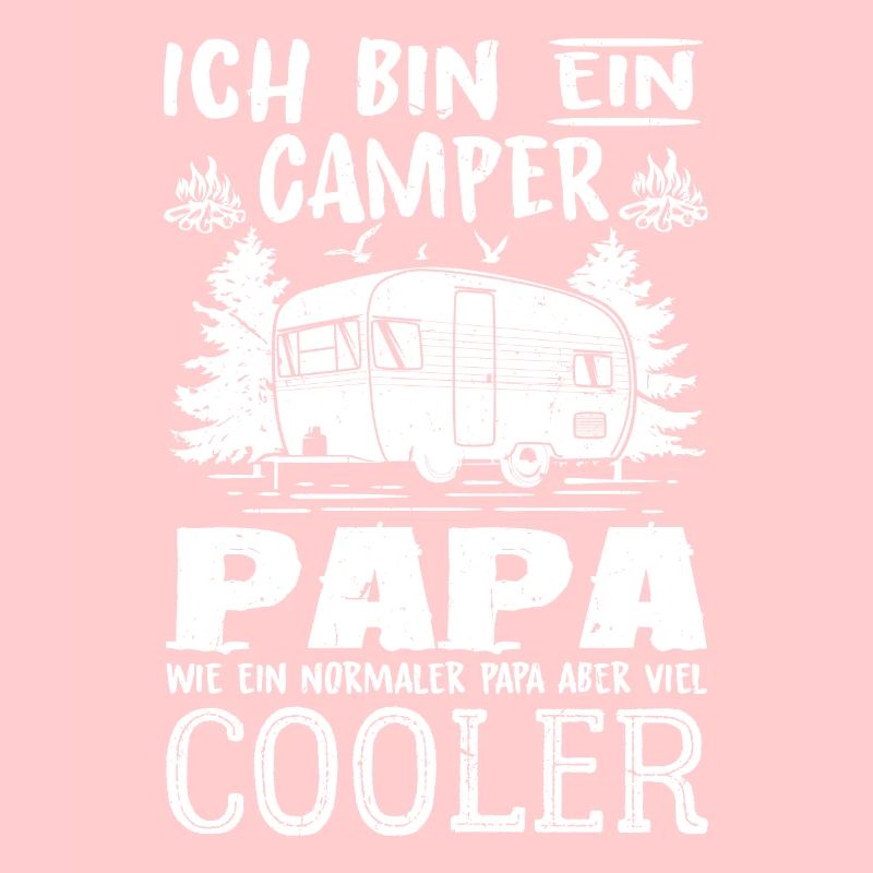 Ich Bin Ein Camper Papa T-Shirt Cooler als du