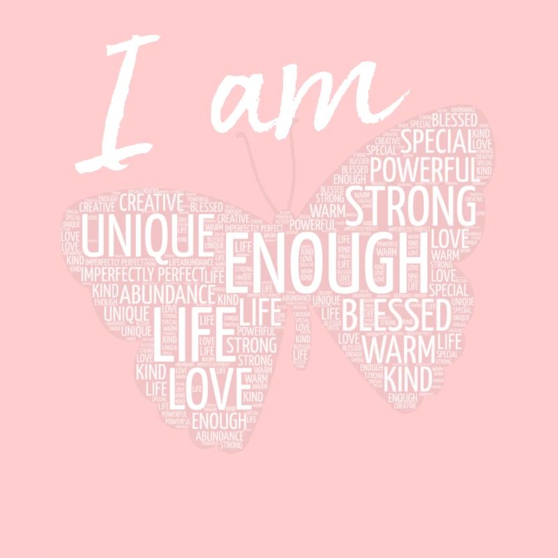 I Am Unique Enough Butterfly Motivation Saying