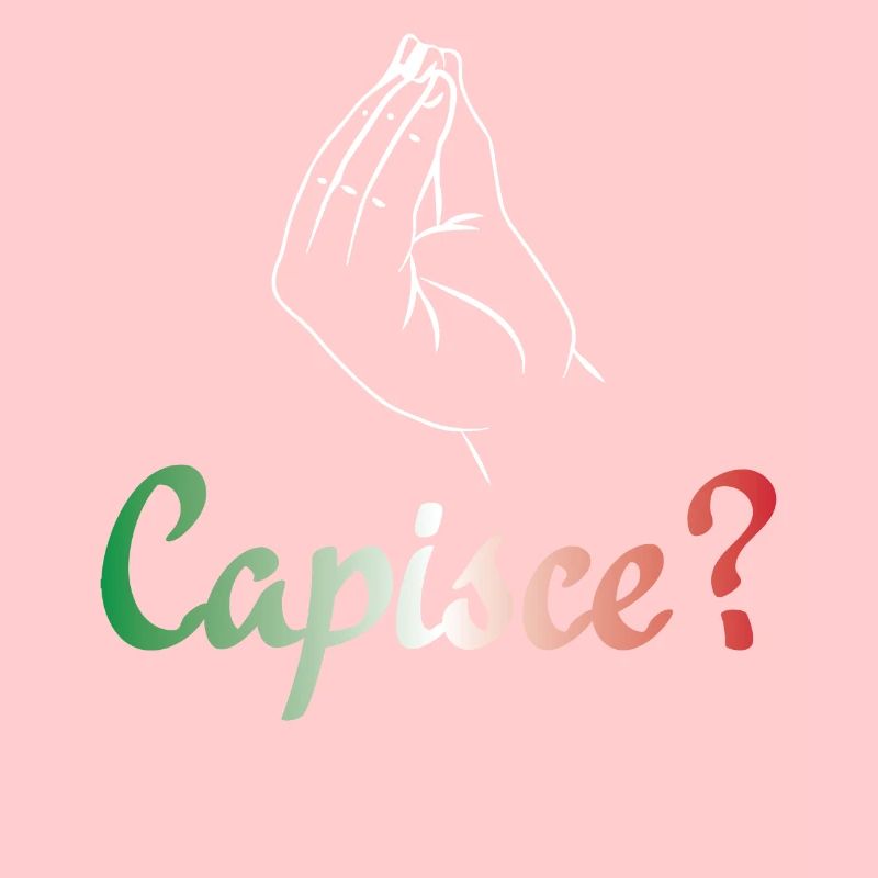 Capisce? | Italian Pride