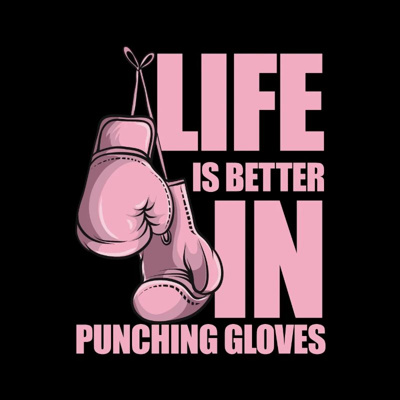 Boxe - Life is Better Punching Gloves - Gym