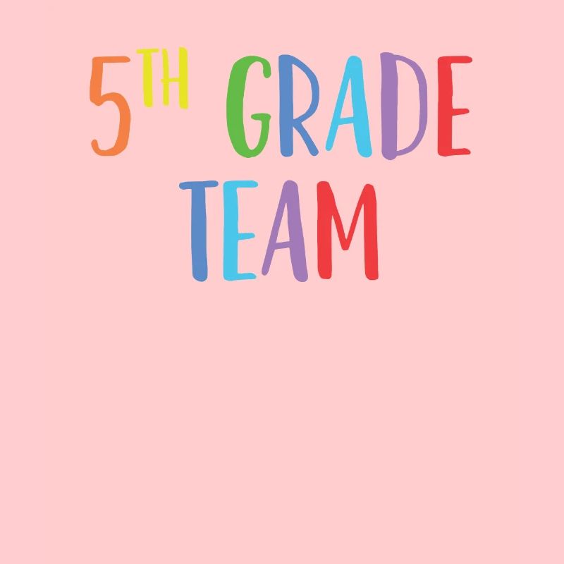 5th Grade Team - for Fifth Grade Teachers