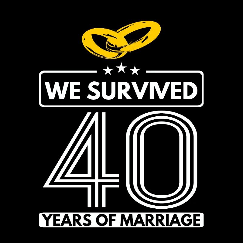 Wedding Anniversary-We Survived 40 Yrs Of Marriage
