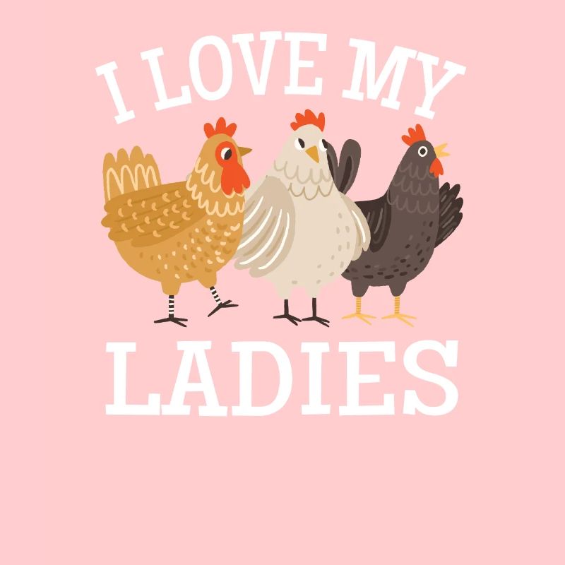 J'aime mes dames - mes poulets