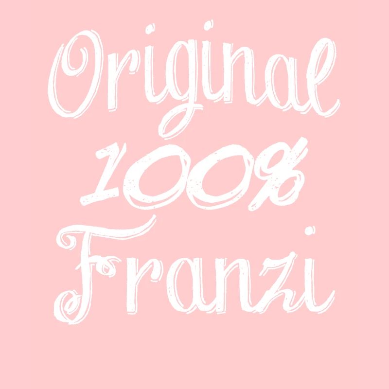 Originale 100% Franzi