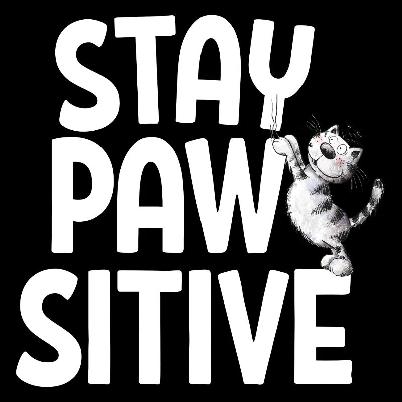 Stay Pawsitive Katzen Team Katzen Spruch