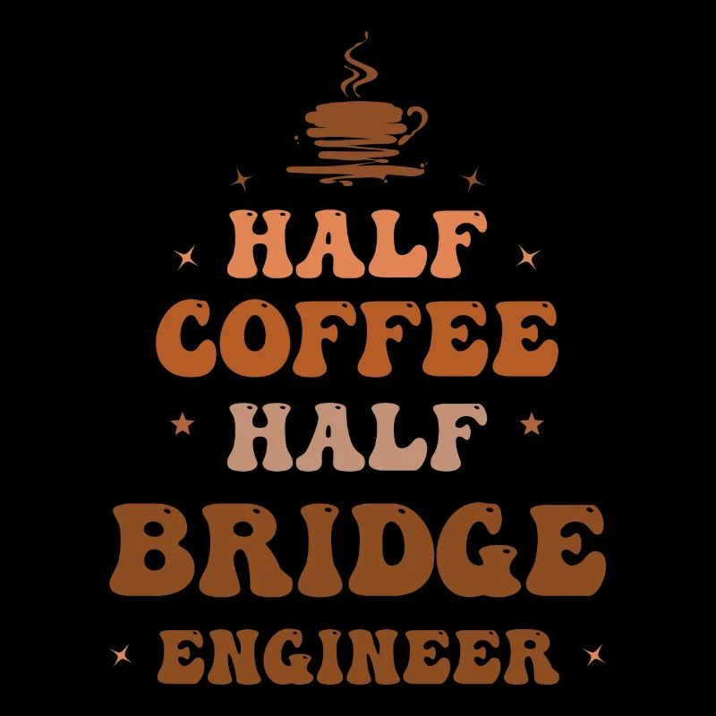 Civil Engineer Bridge Construction Statics Coffee Engineer