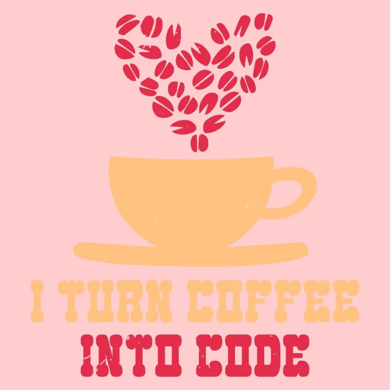 I TURN COFFEE INTO CODE FUNNY