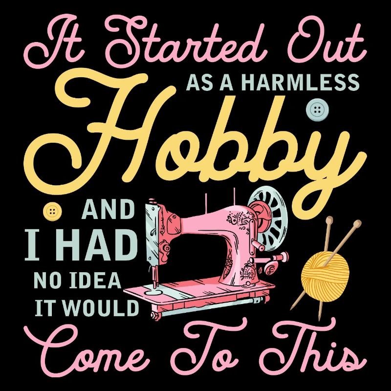 It Started Out As A Harmless Hobby Quilter Quiltin