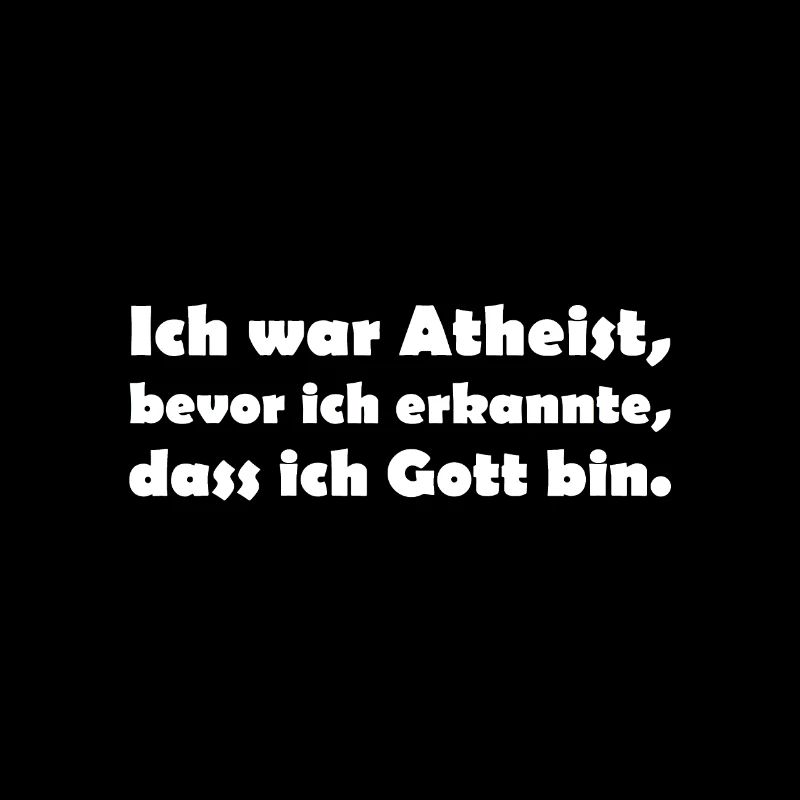 Ich bin Gott.