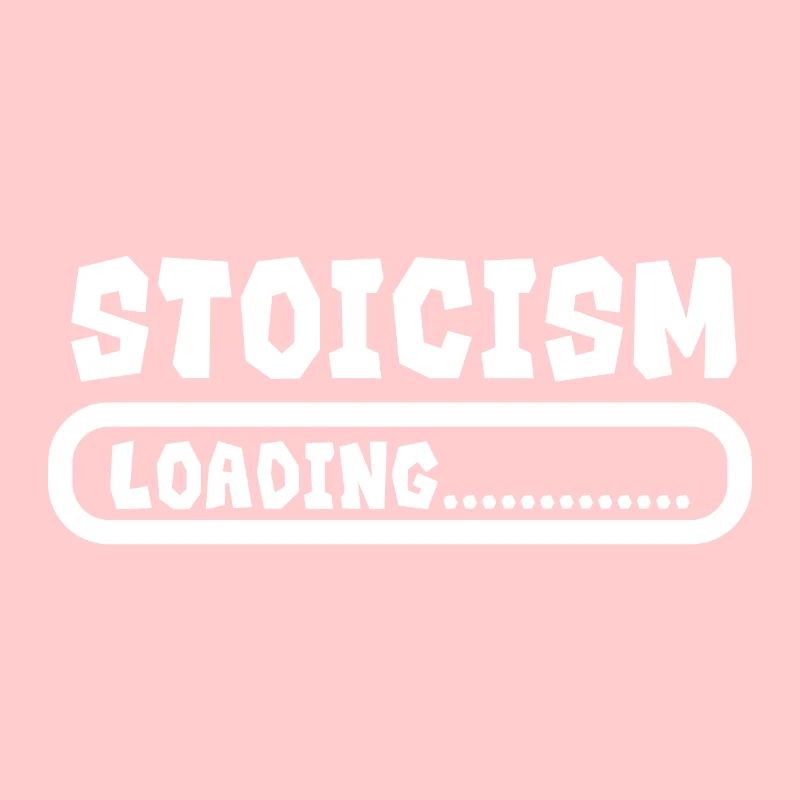 Stoicism Loading Funny Stoic Gift idea